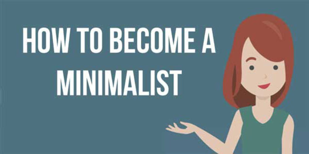 How To Become A Minimalist: 7 Simple Steps To Live Your Best Life