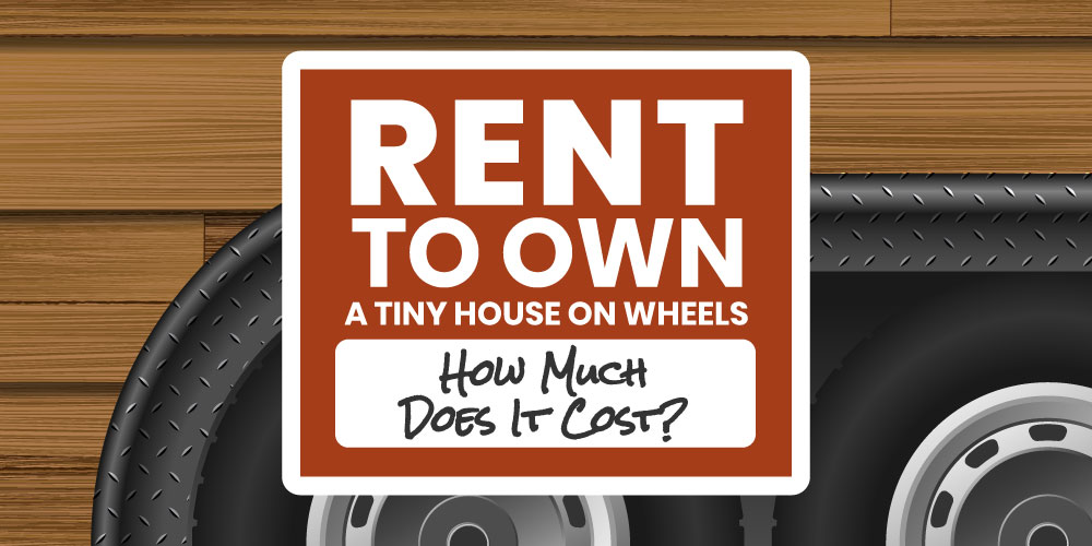 rent to own a tiny house on wheels