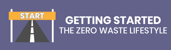 getting started with a zero waste lifestyle