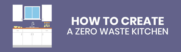 create a zero waste kitchen