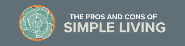 pros and cons of simple living