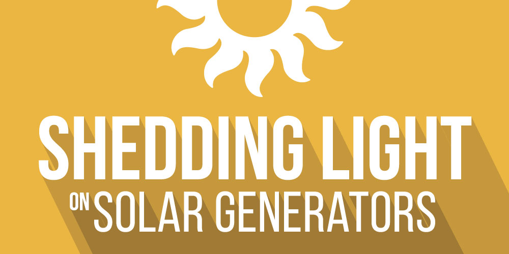 Shedding Light On Solar Generators
