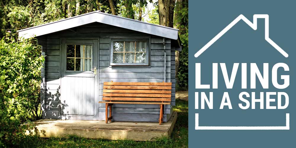 how to live in a shed