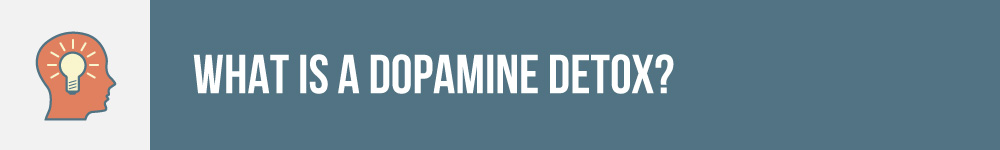 what is a dopamine detox