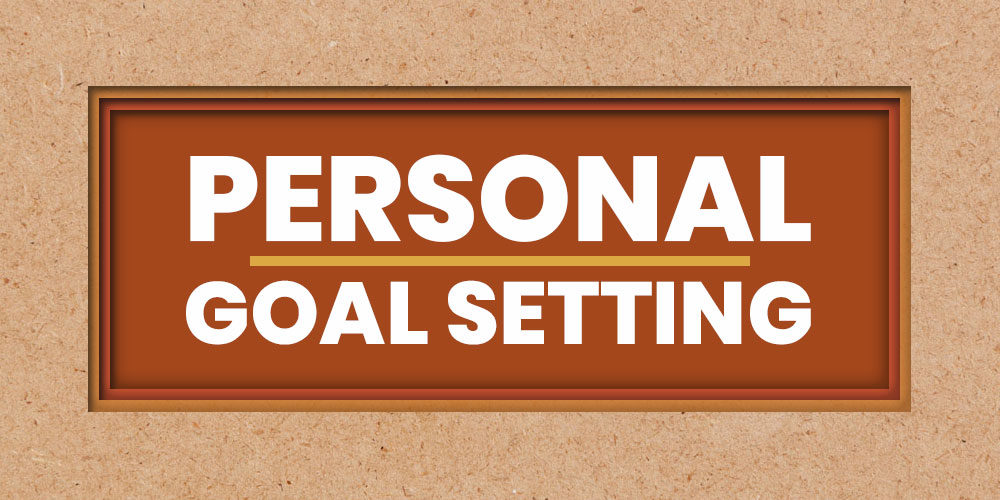 Personal Goal Setting: Powerful Strategies to Achieve More in Life