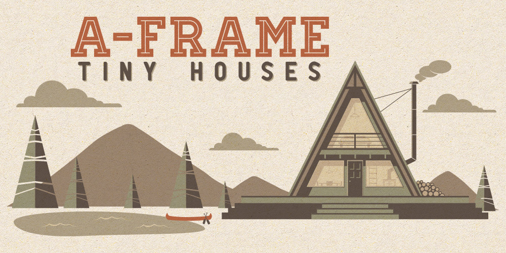 A-Frame Tiny Houses