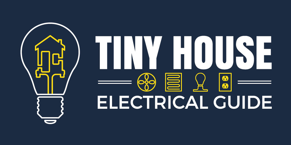 tiny house electrical guide