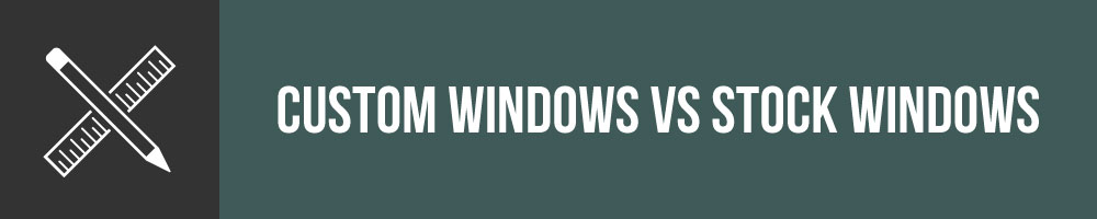 Custom Window Vs Stock Windows For A Tiny House