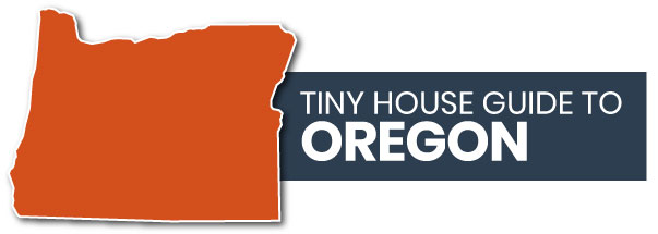 tiny house guide to oregon tiny house builders