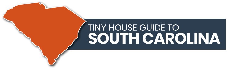 tiny house guide to south carolina