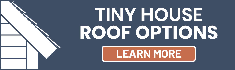 tiny house roof options
