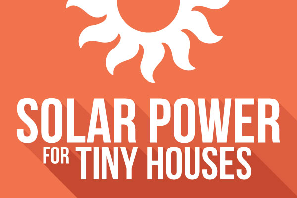 solar power for tiny houses