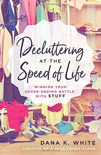 Decluttering At The Speed of Life