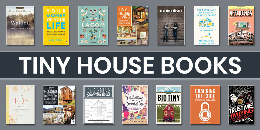 Tiny House Book Review: The Best Books To Help You Live The Tiny Life