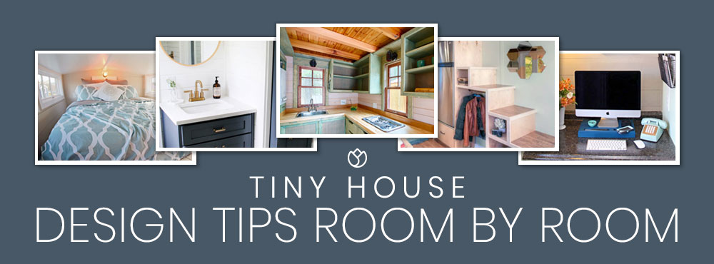 tiny house design tips room by room