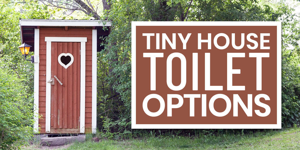 Tiny House Toilet Options: What It’s Really Like To Use A Composting Toilet