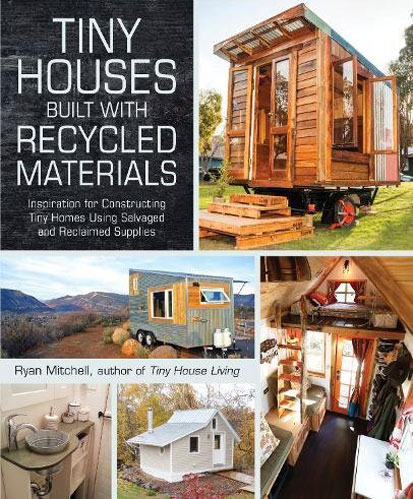 tiny houses built with recycled materials