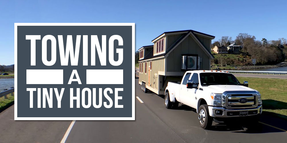 towing a tiny house