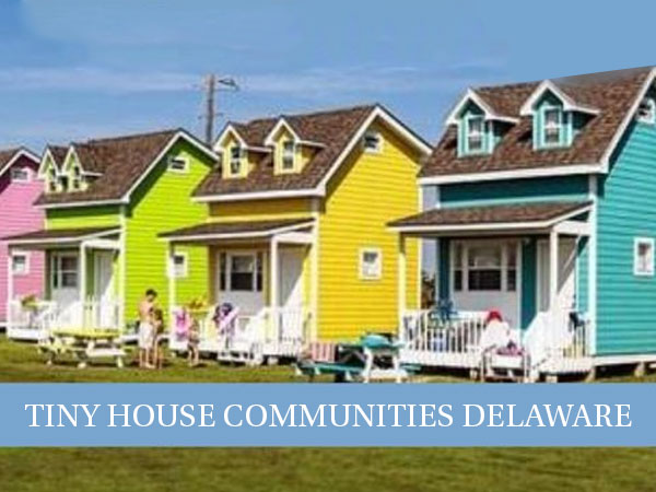 Tiny House Communities Delaware