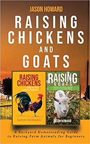Raising Chickens and Goats
