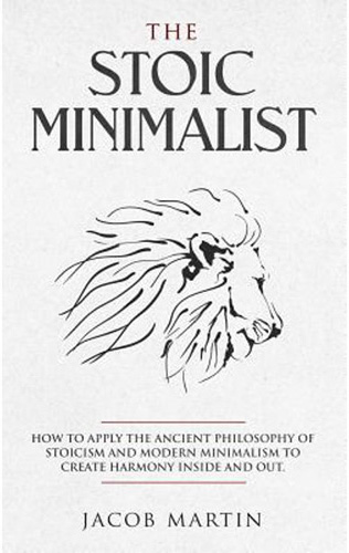 The Stoic Minimalist