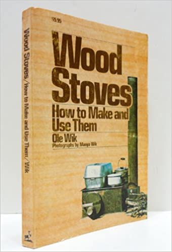 Wood Stoves How to Make and Use Them
