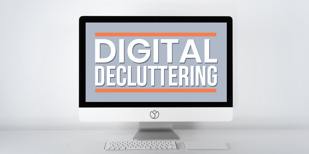 digital decluttering