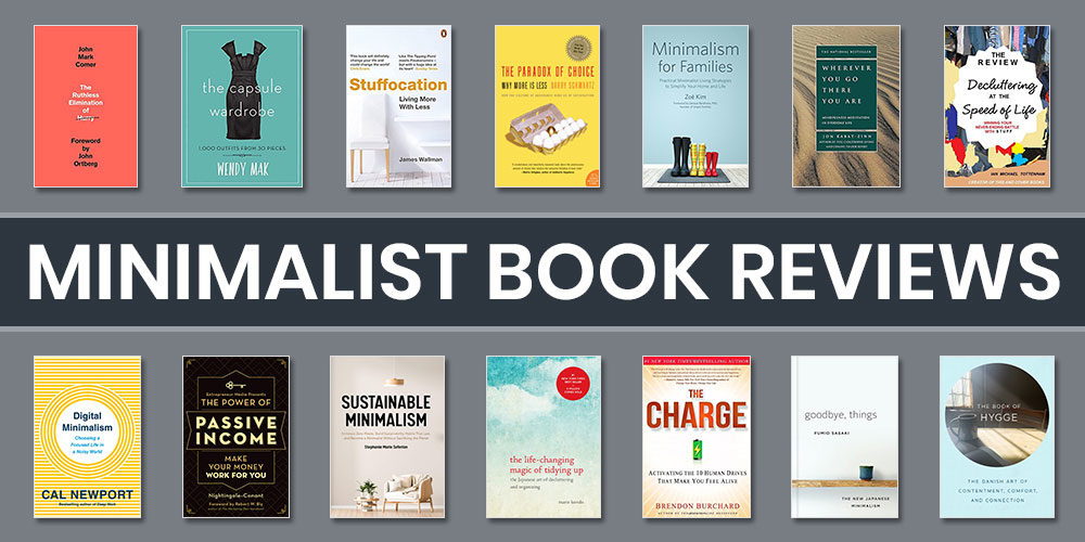 Minimalist Book Reviews: Incredible Reads To Guide Your Minimalist Life