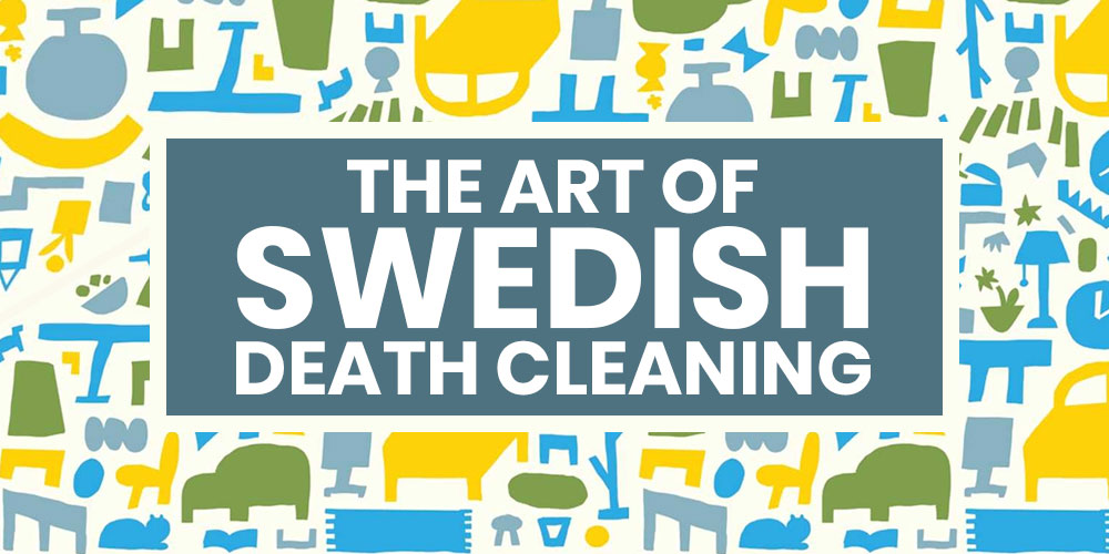 the art of swedish death cleaning