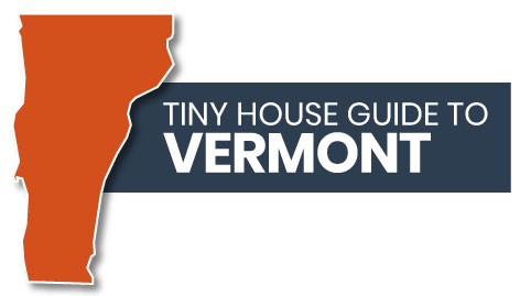 tiny house guide to vermont