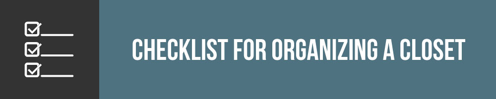 Minimalists Checklist For Organizing A Small Closet