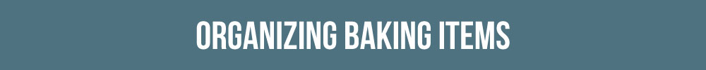 Organizing Baking Items