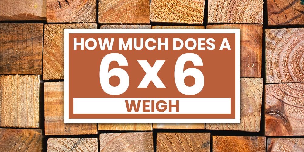 How Much Does A 6x6 Weigh