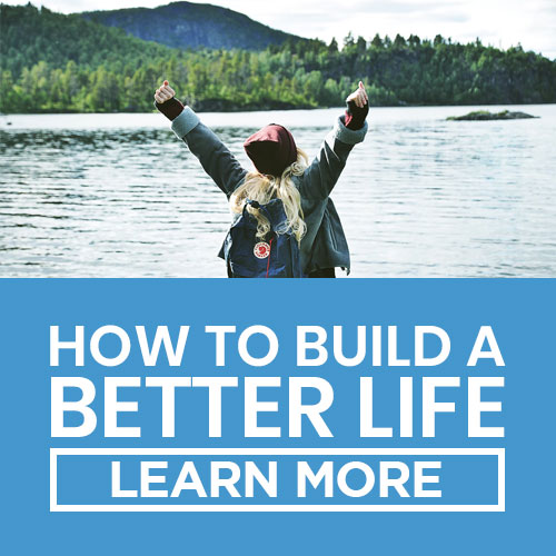 how to build a better life