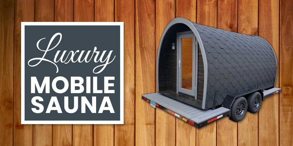 On The Road Luxury With A Mobile Sauna