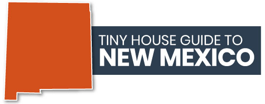 tiny house guide to new mexico