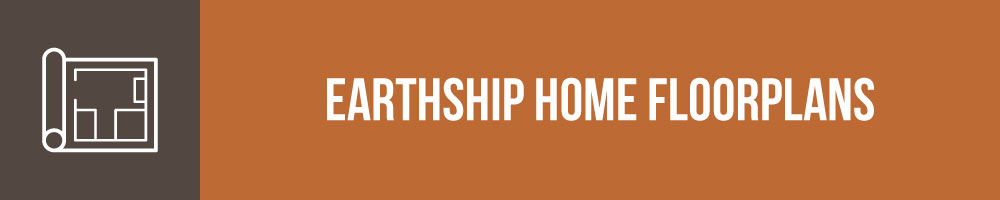 Earthship Home Floorplans