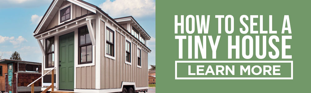 how to sell a tiny house