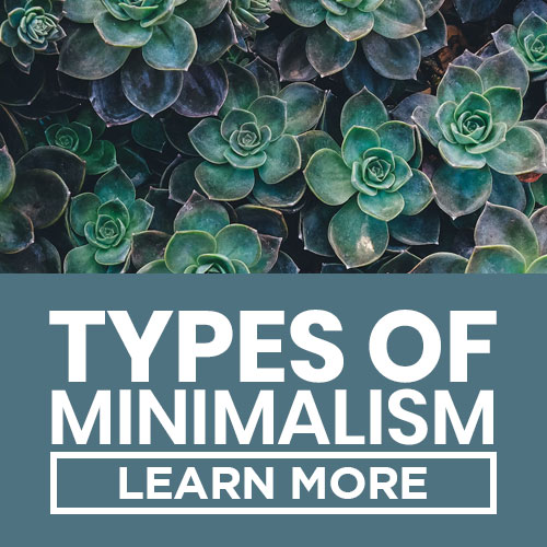 types of minimalism