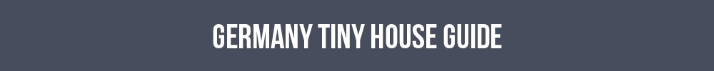 Germany Tiny House Guide