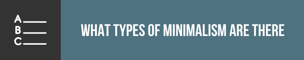 What Types Of Minimalism Are There