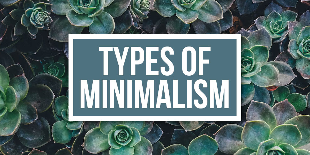 types-of-minimalism-1
