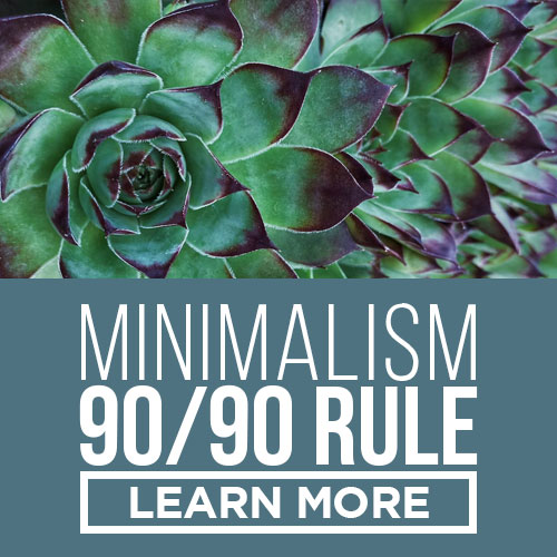 90-90 rule for minimalism