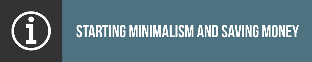 Starting Minimalism And Saving Money