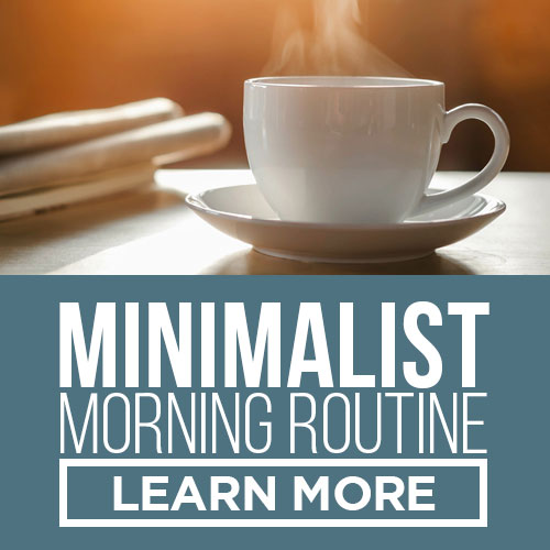 minimalist morning routine