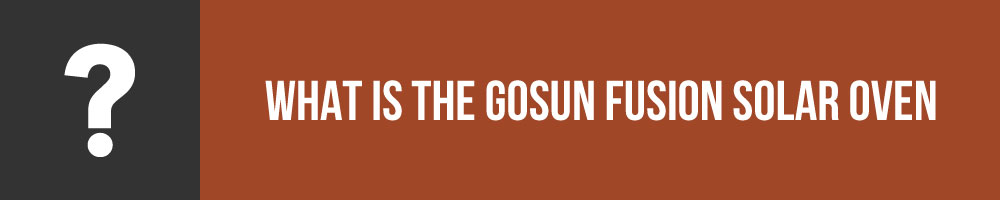 What Is The GoSun Fusion Solar Oven