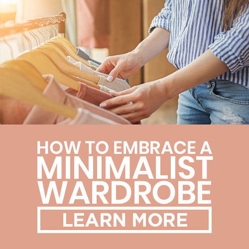 how to embrace a minimalist wardrobe