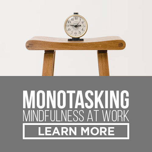 monotasking mindfulness at work