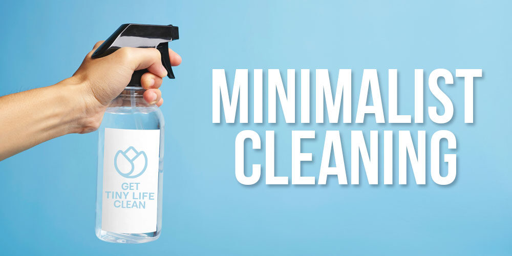 How To Clean Like A Minimalist: Essential Supplies And Advice