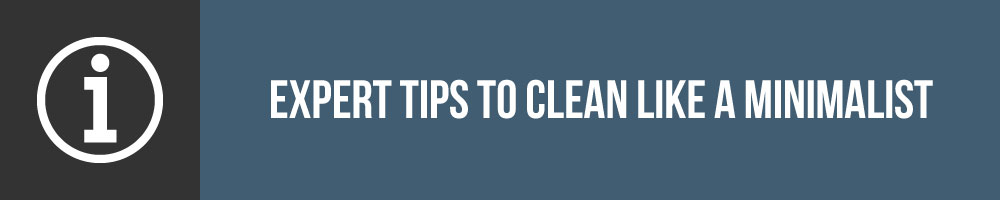 Expert Tips to Clean Like A Minimalist